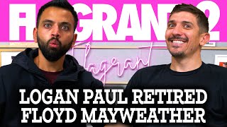 Logan Paul RETIRED Floyd Mayweather | Flagrant 2 with Andrew Schulz and Akaash Singh
