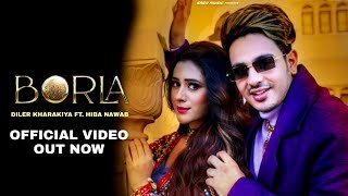 Borla ( Full Song ) Diler Kharkiya | Hiba Nawab | Sahil Majra | New Haryanvi Song 2021 |Musical Boys