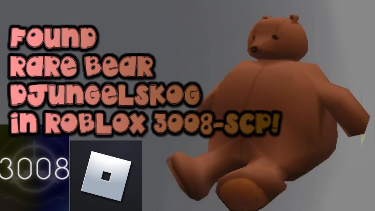 I FOUND DJUNGELSKOG (RARE TEDDY BEAR!) IN ROBLOX SCP-3008! [2.6] ROKEA ...