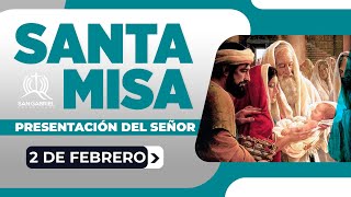 SANTA MISA ⛪ Domingo 2 de febrero de 2025 | PRESENTACIÓN DEL SEÑOR | Productora San Gabriel