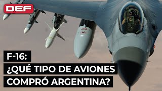 🇦🇷  F-16 ¿QUÉ TIPO DE AVIONES COMPRÓ ARGENTINA?