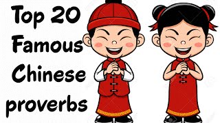 Top 20 Famous and wise Chinese proverbs
