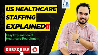 US Healthcare Staffing Explained/Freshers Job /US Staffing Job Opportunities/Healthcare Jobs