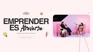 MUJERES INFLUYENTES EP. 10 | EMPRENDER ES ATREVERSE