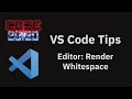 VS Code tips — The editor.renderWhitespace setting