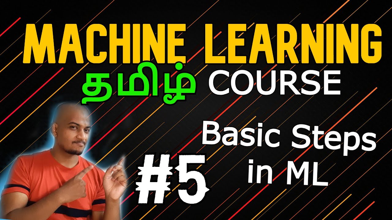 Basic Steps In Machine Learning In தமிழ் #codinganna - YouTube