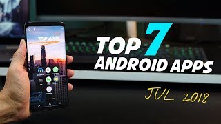 Top 7 Best Free Apps for Android - July (2018)