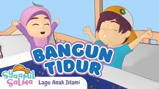 Bangun Tidur  | Syaamil Salma | Lagu Anak Islami