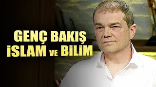 Genç Bakış | İslam ve Bilim | Caner Taslaman | Abbas Güçlü