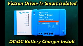 Vixtron Orion-Tr Smart Isolated DC:DC Battery Charger Install