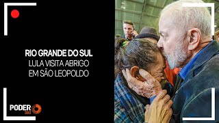 Ao vivo: Lula vai a abrigo no RS
