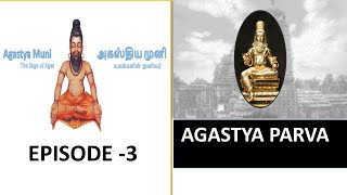 Agastya Muni | Agastya Parva | Episode 3 | Agathiyar |