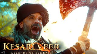 KESARI VEER - OFFICIAL  TRAILER |केसरी वीर ट्रेलर | Sunil Shetty ,Vivek Oberoi ,Suraj Pancholi