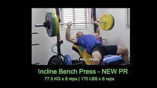 77.5kg / 170lbs Incline Barbell Bench Press - 77.5 KG | 170 LBS - PR ATTEMPT - NEW PR for 8 reps