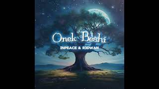 Inpeace \u0026 R3DWAN - Onek Beshi