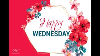 Happy Wednesday Morning Greetings - Happy Wednesday Video