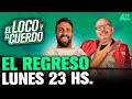 EL LOCO Y EL CUERDO - EPISODIO 156 - EL REGRESO