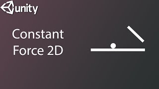 How To Make Constant Force in Unity 2D
