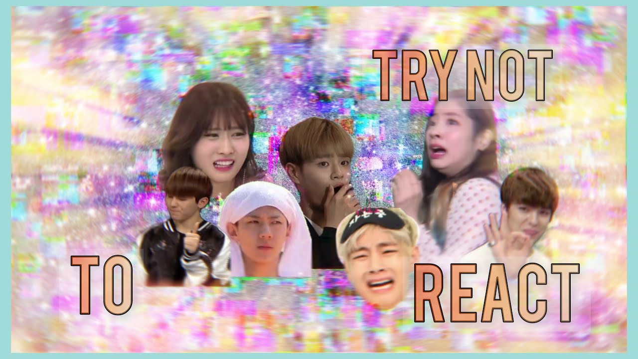 Try Not To React Kpop Youtube