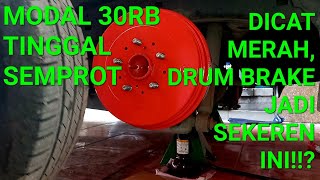 DRUM BRAKE / REM TROMOL MOBIL DICAT MERAH, TERNYATA JADI SEKEREN INI!!