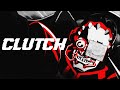 Kill Bill x Rav - CLUTCH (Lyrics AMV)