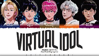 PLAVE (플레이브) - 'Virtual Idol' (버추얼 아이돌) Lyrics [Color Coded_Han_Rom_Eng]