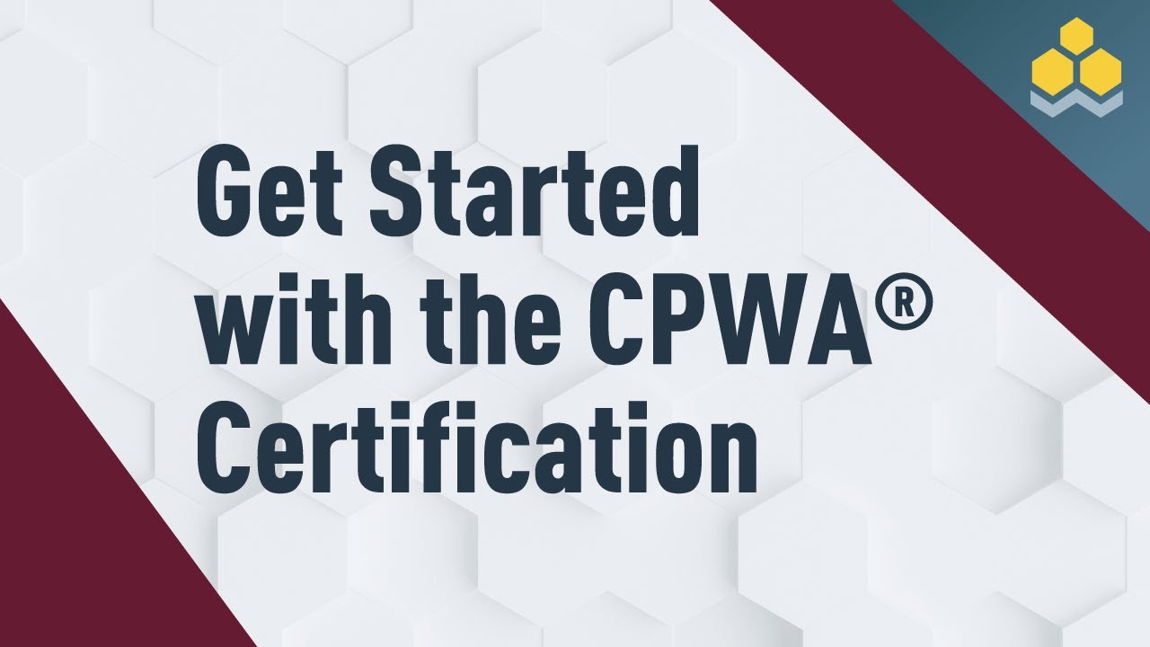 The CPWA Certification–everything You Need To Know To Get Started - YouTube