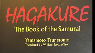 Hagakure.  The Book of the Samurai.  Yamamoto Tsunetomo.  Seven Samurai by Akira Kurosawa.