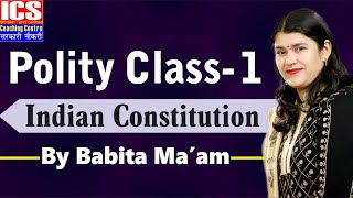 Polity Class - 1 Indian constitution (भारतीय संविधान) By Babita Mam