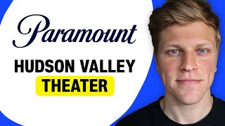 Paramount Hudson Valley Theater: Historic Venue in Peekskill, NY