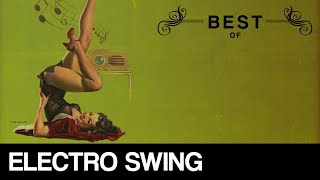 Best of Electro Swing Mix - June 2018