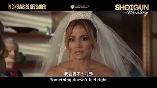 Shotgun Wedding 《枪口下的婚礼》| Official 30s TV Spot "I'll Be" Singapore | In Cinemas 28 Dec 2022