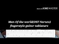 Man of the world(OST Naruto)theme | Fingerstyle guitar tab | cover