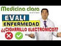 EVALI | Enfermedad pulmonar asociada al consumo de CIGARRILLO ELECTRÓNICO | Medicina Clara