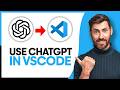 How to Use ChatGPT in VS Code - Step By Step