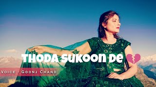 Thoda Sukoon De 💔 New Sad 😭 Poetry Whatsapp Status | Female Version | Goonj Chand | avish status