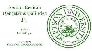 Senior Recital - Demetrius Galindez Jr. - 11/9/2024