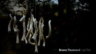 Bruno Tisserand - Le Thé