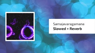 Samajavaragamana (Slowed + Reverb) Ala Vaikunthapurramuloo Full Audio Song & Relaxing Music Video