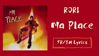 RORI - Ma place (My place) (French/English Lyrics/Paroles)