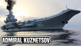 Russia's Only Aircraft Carrier Kuznetsov