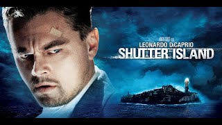 Shutter Island 2010 Movie || Leonardo DiCaprio, Mark Ruffalo|| Shutter Island Mo