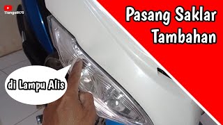 PASANG SAKLAR TAMBAHAN UNTUK LAMPU ALIS MOTOR‼️@tiangalit75