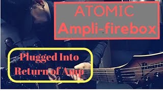 Atomic Amps Ampli-Firebox into Return of Combo Amp-Rob Balducci