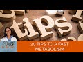 20 Tips To A Fast Metabolism