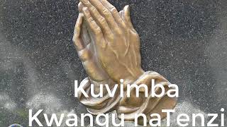 Zimbabwe Catholic Shona Songs - Kuvimba Kwangu naTenzi