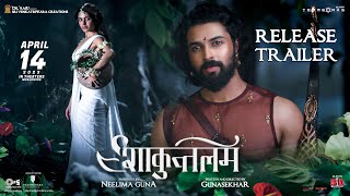 Shaakuntalam Release Trailer - Hindi | Samantha | Dev Mohan | Gunasekhar | April 14th Release
