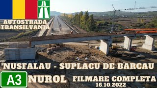 Autostrada Transilvania A3 - Filmare completa Nusfalau - Suplacu de Barcau 16.10.2022 Nurol