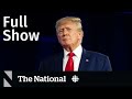 CBC News: The National | Trump indictment, Wildfire smoke, Ukraine war