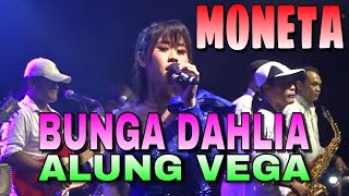 BUNGA DAHLIA - ALUNG VEGA // MONETA GROUP LIVE PERFORMANCE